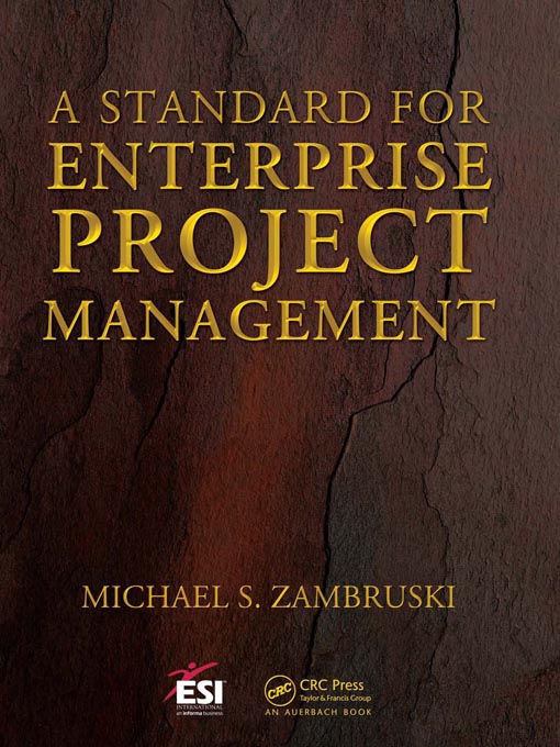 Title details for A Standard for Enterprise Project Management by Michael S. Zambruski - Available